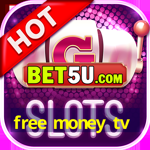 free money tv